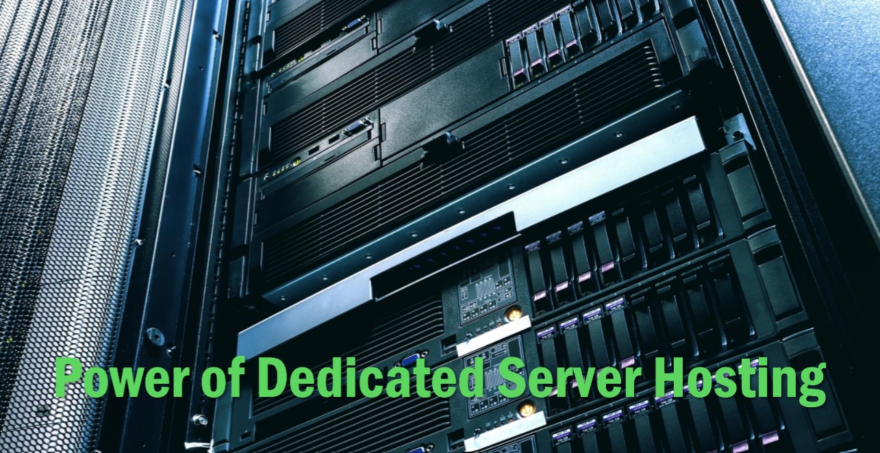 Power of Dedicated Server Hosting