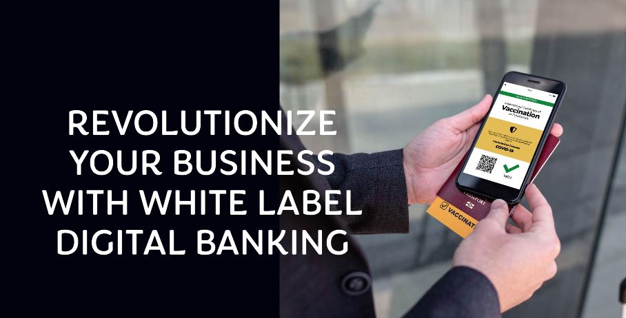 Potential Benefits Of White Label Digital Banking For Your Business