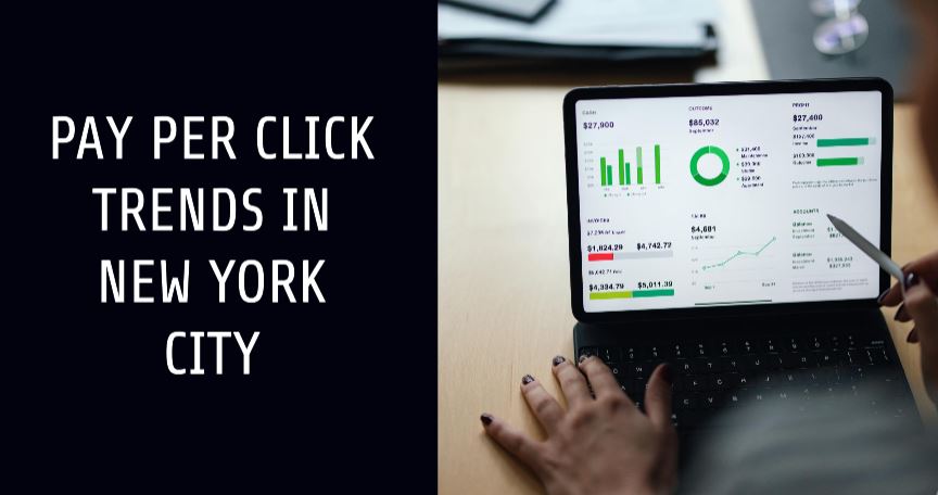 The Future of Advertising – Pay Per Click Trends in New York City