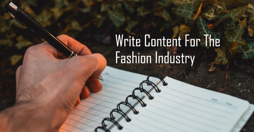 8 Actionable Tips to Write Content For The Fashion Industry