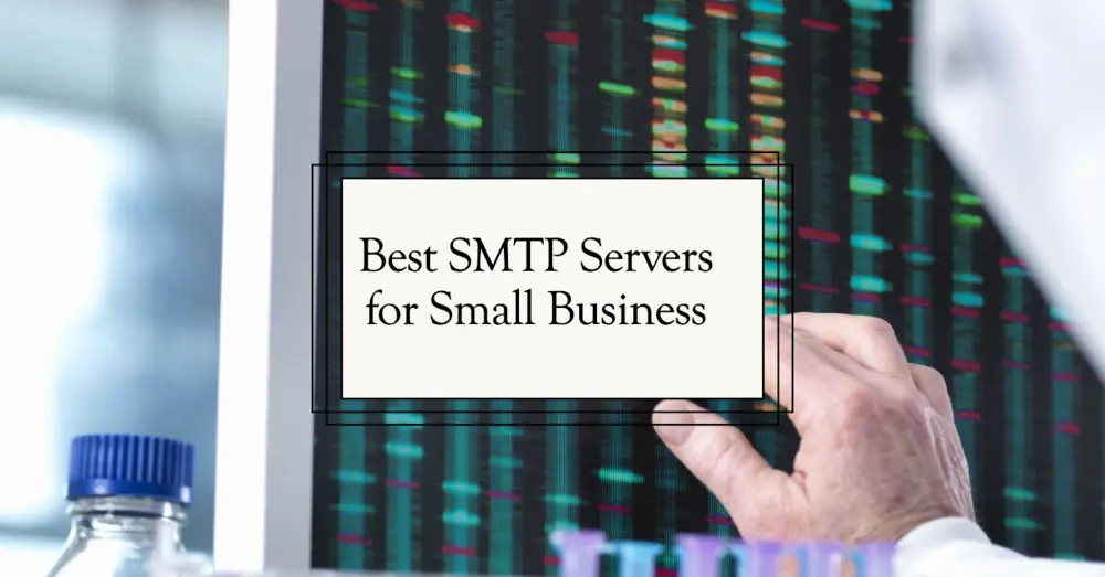 10 Best SMTP Servers for Small Business, Startups and Large Enterprises